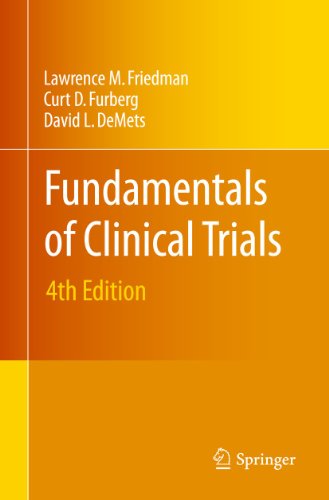 Fundamentals of Clinical Trials (9781441915856) by Friedman, Lawrence M.; Furberg, Curt D.; DeMets, David