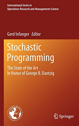 Stock image for Stochastic Programming: The State of the Art In Honor of George B. Dantzig (International Series in Operations Research & Management Science, 150) for sale by Lucky's Textbooks