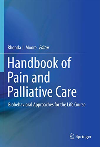 9781441916501: Handbook of Pain and Palliative Care: Biobehavioral Approaches for the Life Course