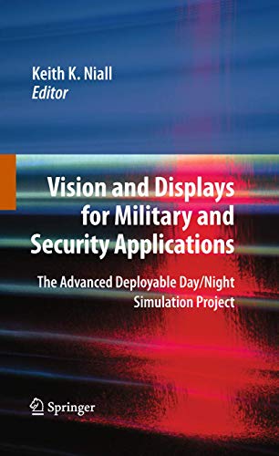 9781441917225: Vision and Displays for Military and Security Applications: The Advanced Deployable Day/Night Simulation Project