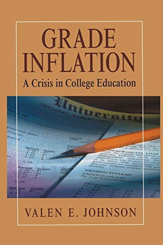 Beispielbild fr Grade Inflation : A Crisis in College Education zum Verkauf von Chiron Media