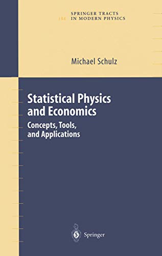 Imagen de archivo de Statistical Physics and Economics: Concepts, Tools, and Applications (Springer Tracts in Modern Physics, 184) a la venta por Lucky's Textbooks