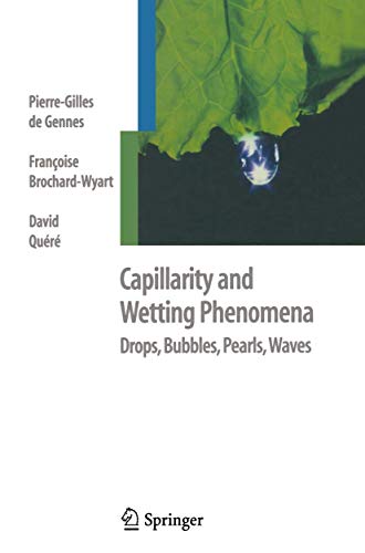 Stock image for Capillarity and Wetting Phenomena: Drops, Bubbles, Pearls, Waves for sale by Lucky's Textbooks