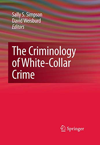 9781441918598: The Criminology of White-Collar Crime
