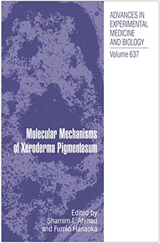 9781441918703: Molecular Mechanisms of Xeroderma Pigmentosum (Advances in Experimental Medicine and Biology, 637)