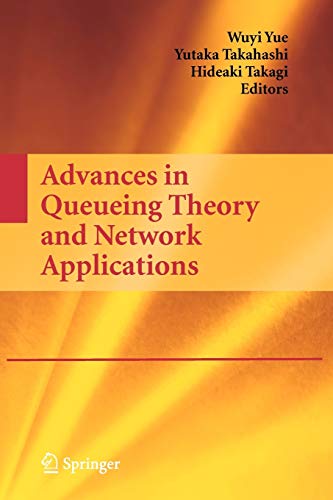 Stock image for Advances in Queueing Theory and Network Applications for sale by Ria Christie Collections