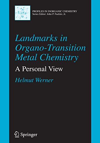 9781441918925: Landmarks in Organo-Transition Metal Chemistry: A Personal View (Profiles in Inorganic Chemistry)