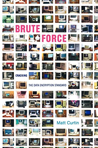 Beispielbild fr Brute Force : Cracking the Data Encryption Standard zum Verkauf von Chiron Media