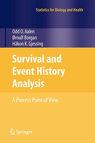 Survival and Event History Analysis: A Process Point of View (Statistics for Biology and Health) - Aalen, Odd; Borgan, Ornulf; Gjessing, Hakon