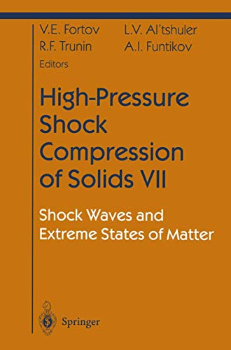 High-Pressure Shock Compression of Solids VII - Vladimir E. Fortov|L.V. Altshuler|R.F. Trunin|A.I. Funtikov