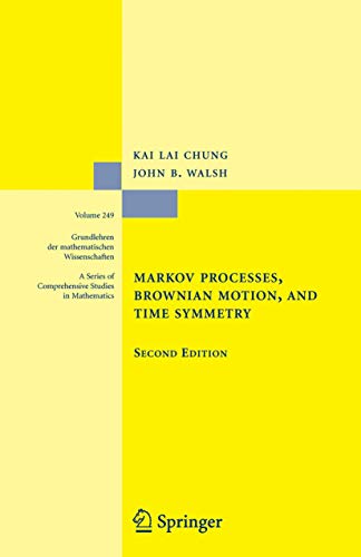 Markov Processes, Brownian Motion, and Time Symmetry - Kai Lai Chung|John B. Walsh