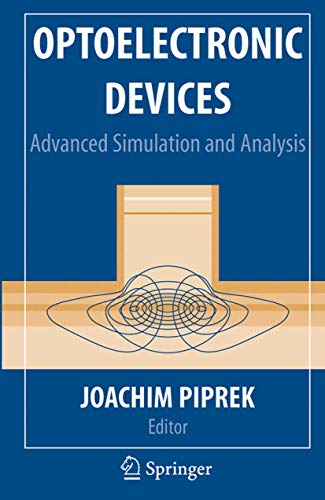 Stock image for Optoelectronic Devices : Advanced Simulation and Analysis for sale by Ria Christie Collections