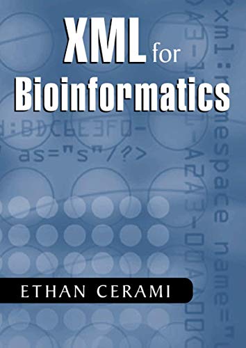 XML for Bioinformatics (9781441919984) by Cerami, Ethan