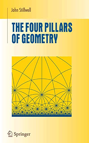 9781441920638: The Four Pillars of Geometry (Undergraduate Texts in Mathematics)