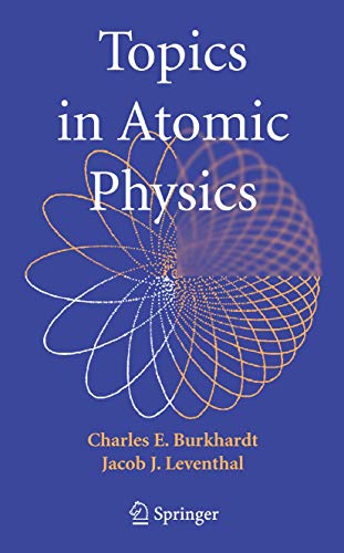 9781441920683: Topics in Atomic Physics