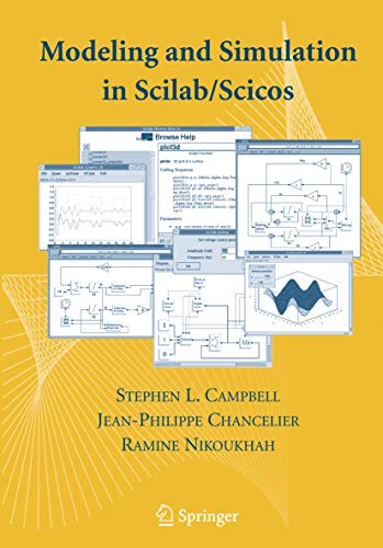 Modeling and Simulation in Scilab/Scicos with ScicosLab 4.4 (9781441920966) by Ramine Nikoukhah Stephen L. Campbell Jean-Philippe Chancelier; Jean-Philippe Chancelier; Ramine Nikoukhah