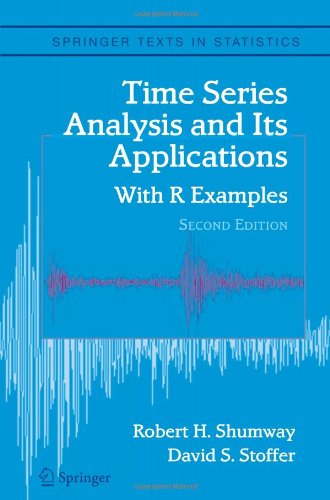 Time Series Analysis and Its Applications: With R Examples (Springer Texts in Statistics) (9781441921253) by Robert H. Shumway,David S. Stoffer