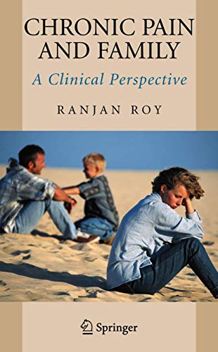 Imagen de archivo de Chronic Pain and Family : A Clinical Perspective a la venta por GreatBookPrices