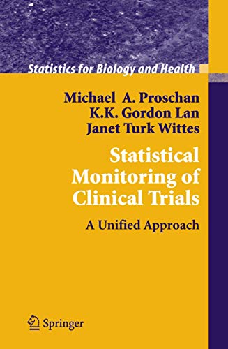 Imagen de archivo de Statistical Monitoring of Clinical Trials: A Unified Approach (Statistics for Biology and Health) a la venta por Ria Christie Collections