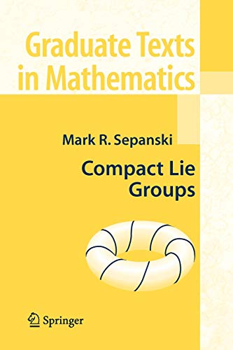 9781441921383: Compact Lie Groups: 235 (Graduate Texts in Mathematics)