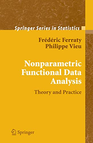 9781441921413: Nonparametric Functional Data Analysis: Theory and Practice (Springer Series in Statistics)