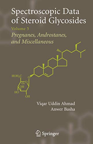 Stock image for Spectroscopic Data of Steroid Glycosides: Volume 5 for sale by BOOKWEST