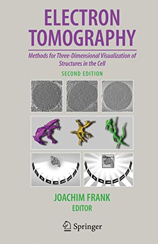 Imagen de archivo de Electron Tomography: Methods for Three-Dimensional Visualization of Structures in the Cell a la venta por Goodwill of Greater Milwaukee and Chicago