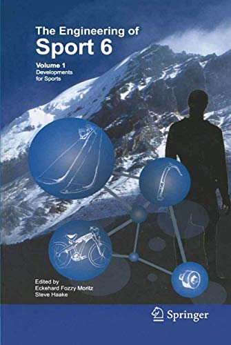 Imagen de archivo de Engineering of Sport 6: Volume 1: Developments for Sports a la venta por Ria Christie Collections