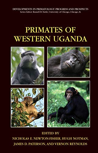 Beispielbild f�r Primates of Western Uganda (Developments in Primatology: Progress and Prospects) zum Verkauf von Ria Christie Collections
