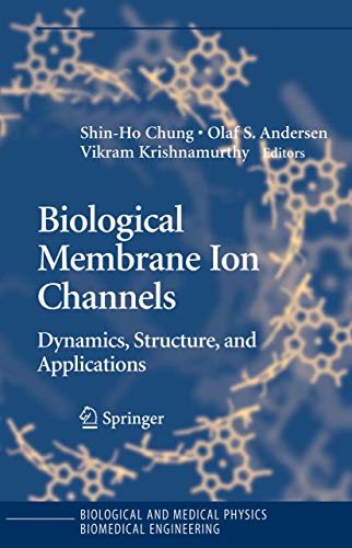 Immagine dell'editore per Biological Membrane Ion Channels: Dynamics, Structure, and Applications (Biological and Medical Physics, Biomedical Engineering) venduto da Ria Christie Collections