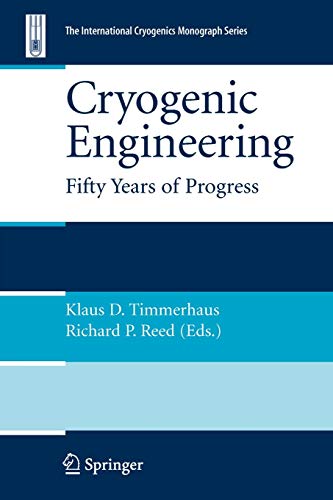 Stock image for Cryogenic Engineering : Fifty Years of Progress for sale by Ria Christie Collections