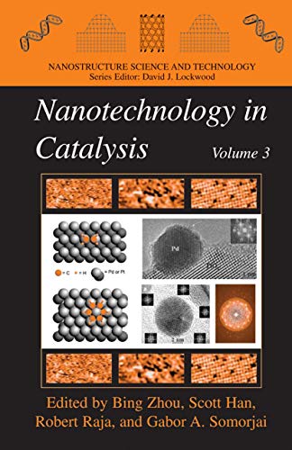 Stock image for Nanotechnology in Catalysis 3 (Nanostructure Science and Technology) for sale by Lucky's Textbooks