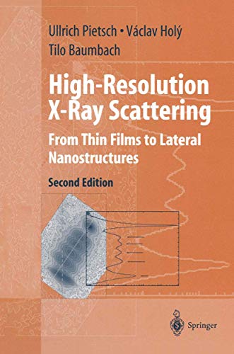 Imagen de archivo de High-Resolution X-Ray Scattering: From Thin Films to Lateral Nanostructures (Advanced Texts in Physics) a la venta por Lucky's Textbooks
