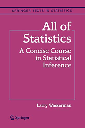 Imagen de archivo de All of Statistics : A Concise Course in Statistical Inference a la venta por Blackwell's
