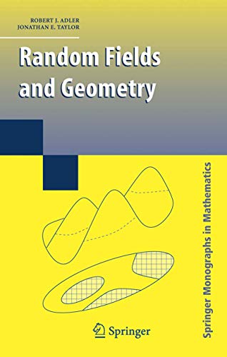 9781441923691: Random Fields and Geometry (Springer Monographs in Mathematics)