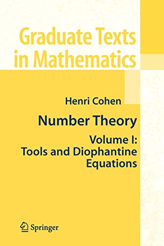 9781441923905: Number Theory: Volume I: Tools and Diophantine Equations: 239 (Graduate Texts in Mathematics, 239)