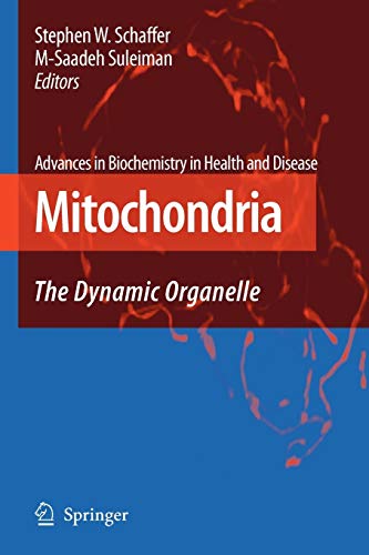 9781441924186: Mitochondria: The Dynamic Organelle: 2 (Advances in Biochemistry in Health and Disease, 2)