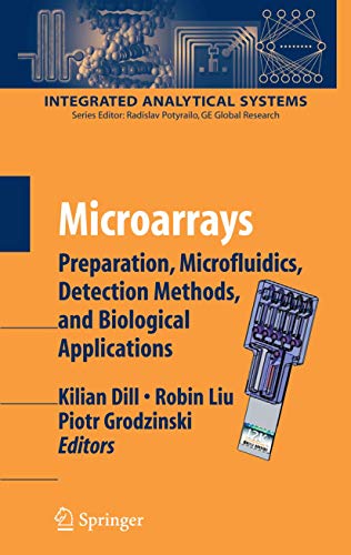 9781441924902: Microarrays: Preparation, Microfluidics, Detection Methods, and Biological Applications (Integrated Analytical Systems)