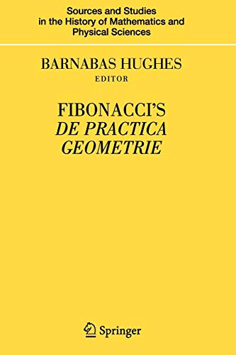 9781441925015: Fibonacci's De Practica Geometrie