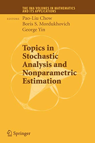 Beispielbild fr Topics in Stochastic Analysis and Nonparametric Estimation (The IMA Volumes in Mathematics and its Applications) zum Verkauf von Revaluation Books