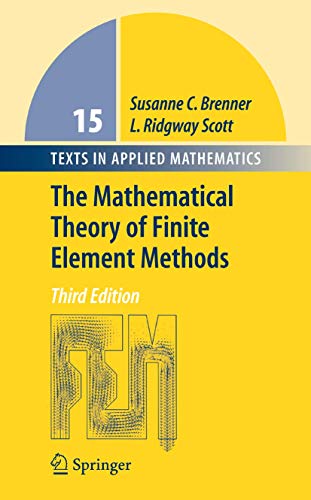 Beispielbild fr The Mathematical Theory of Finite Element Methods (Texts in Applied Mathematics, 15) zum Verkauf von Book House in Dinkytown, IOBA