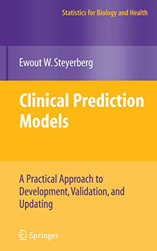 Beispielbild fr Clinical Prediction Models: A Practical Approach to Development, Validation, and Updating (Statistics for Biology and Health) zum Verkauf von AwesomeBooks