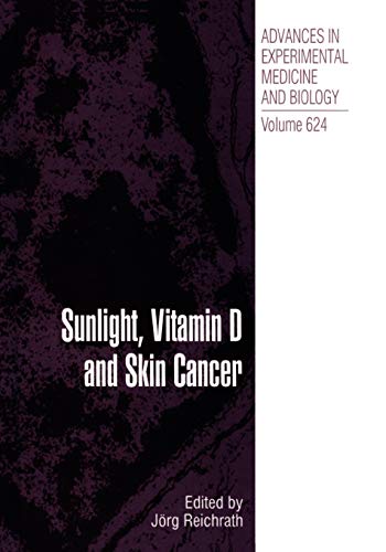 9781441926579: Sunlight, Vitamin D and Skin Cancer: 624