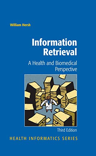 Stock image for Information Retrieval: A Health and Biomedical Perspective (Health Informatics) for sale by dsmbooks