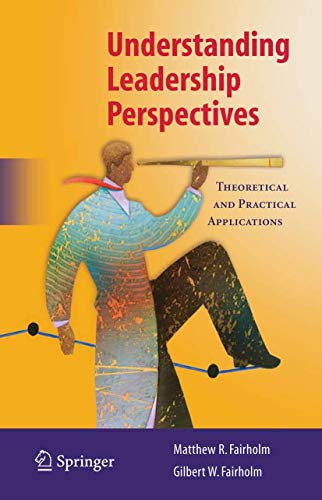 Stock image for Understanding Leadership Perspectives : Theoretical and Practical Approaches for sale by Ria Christie Collections