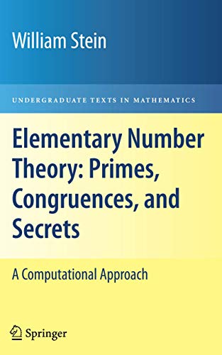 Stock image for Elementary Number Theory: Primes, Congruences, and Secrets: A Computational Approach (Undergraduate Texts in Mathematics) for sale by Chiron Media