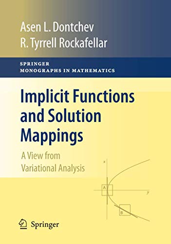 9781441927712: Implicit Functions and Solution Mappings: A View from Variational Analysis
