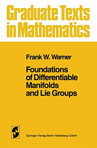 9781441928207: Foundations of Differentiable Manifolds and Lie Groups (Graduate Texts in Mathematics)