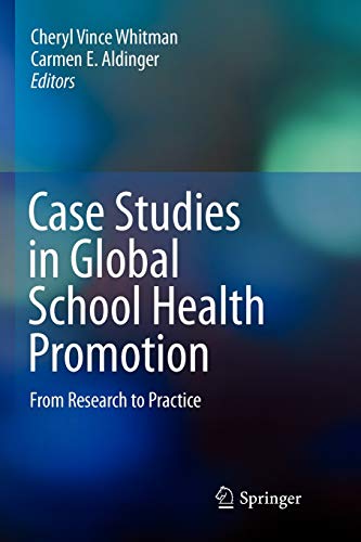 9781441928276: Case Studies in Global School Health Promotion: From Research to Practice