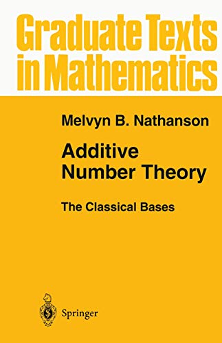 Stock image for Additive Number Theory The Classical Bases (Graduate Texts in Mathematics (164)) for sale by suffolkbooks
